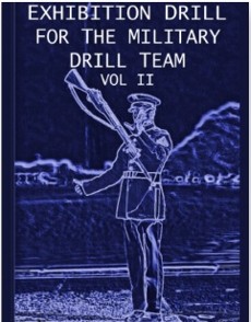 Exhibition Drill For The Military Drill Team, Vol. II